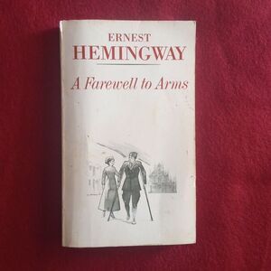 Ernest Hemingway A farewell To Arms